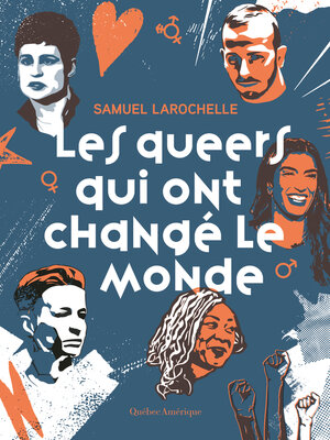 cover image of Les queers qui ont changé le monde